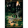 Triggadale 2: Huncho's Way
