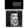 The Complete Prophecies of Nostradamus: Edgar Leoni Translation