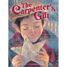 The Carpenter's Gift: A Christmas Tale about the Rockefeller Center Tree