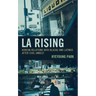 LA Rising: Korean Relations with Blacks and Latinos after Civil Unrest