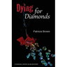 Dying for Diamonds