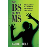 The BS of my MS: Making sense of a disease that doesn't make sense