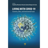 Living with Covid-19: Economics, Ethics, and Environmental Issues
