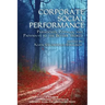 Corporate Social Performance: Paradoxes, Pitfalls and Pathways to the Better World
