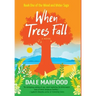 When Trees Fall