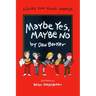 Maybe Yes, Maybe No: A Guide for Young Skeptics