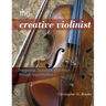 The Creative Violinist: Integrating Technique and Music through Improvisation