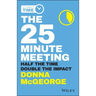 The 25 Minute Meeting: Half the Time, Double the Impact
