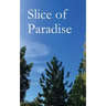 Slice of Paradise