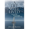 A Life Well Lived: Air Force Pilot, Extended Sailing, Enthusiastic Living