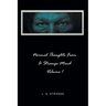 Normal Thoughts from a Strange Mind: Volume I