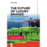 The Future of Luxury Brands: Artification and Sustainability