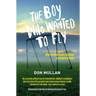 The Boy Who Wanted to Fly