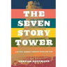 The Seven Story Tower: A Mythic Journey Through Space and Time