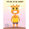 It's OK To Be Angry