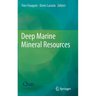 Deep Marine Mineral Resources