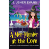 A Mer-Murder at the Cove: A Witchy Paranormal Cozy Mystery