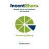 IncentShare: Motivate, Recruit, and Get Results with Incentives