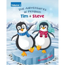 The Adventures of Penguin Tim & Steve