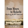 From Moses to Malachi: Exploring the Old Testament