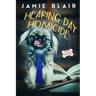 Hearing Day Homicide: Dog Days Mystery #7, A humorous cozy mystery