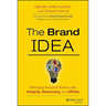 The Brand Idea: Managing Nonprofit Brands with Integrity, Democracy, and Affinity