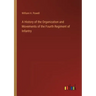 A History of the Organization and Movements of the Fourth Regiment of Infantry