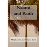 Naomi and Ruth: The Bible Story