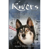 Rivers: Through the Eyes of a Blind Dog