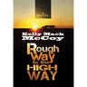 Rough Way to the High Way