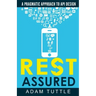 REST Assured: A Pragmatic Approach to API Design