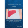 A Brief History of Fatty Liver Disease: How it Develops and Ways You can Prevent it's Progression