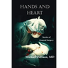 Hands and Heart: Stories of General Surgery