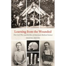 Learning from the Wounded: The Civil War and the Rise of American Medical Science