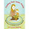 Finding Your Inner Mama: Women Reflect on the Challenges and Rewards of Motherhood