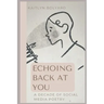 Echoing Back at You: A Decade of Social Media Poetry