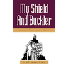 My Shield and Buckler