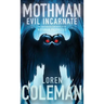 Mothman: Evil Incarnate