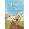 Mind Over Marathon: Overcoming Mental Barriers in the Race of Life