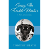Sassy, The Trouble Maker: A Pet's Adventures