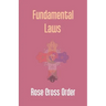 Fundamental Laws: A Report Of The 68Th Convocation Of The Rose Cross Order