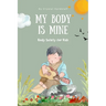My Body is Mine: Body Safety for Kids