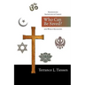 Who Can Be Saved?: Reassessing Salvation in Christ and World Religions