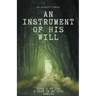 An Instrument of His Will