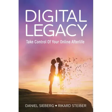 Digital Legacy: Take Control of Your Digital Afterlife