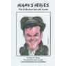 Hogan's Heroes: The Definitive Episode Guide