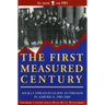 The First Measured Century:: An Illustrated Guide to Trends in America, 1900-2000