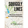 Squiggly Lines: Map and Compass Navigation in Adventure Races and Rogaines