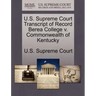 U.S. Supreme Court Transcript of Record Berea College V. Commonwealth of Kentucky