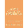 Some Golden Daybreak: 17 Sermons on the Second Coming of CHRIST